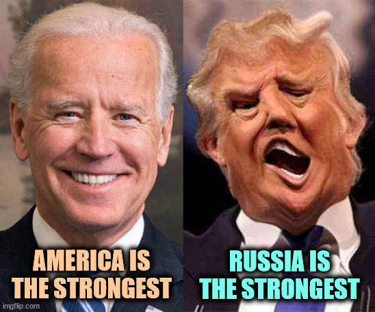 What country is convicted felon Trump running in? | AMERICA IS
THE STRONGEST; RUSSIA IS
THE STRONGEST | image tagged in biden solid stable trump acid drugs,biden,america,patriotism,trump,russia | made w/ Imgflip meme maker