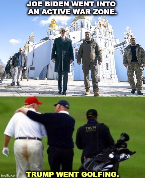 JOE BIDEN WENT INTO 
AN ACTIVE WAR ZONE. TRUMP WENT GOLFING. | image tagged in trump golf pants stain diarrhea,biden,combat,war,trump,golf | made w/ Imgflip meme maker