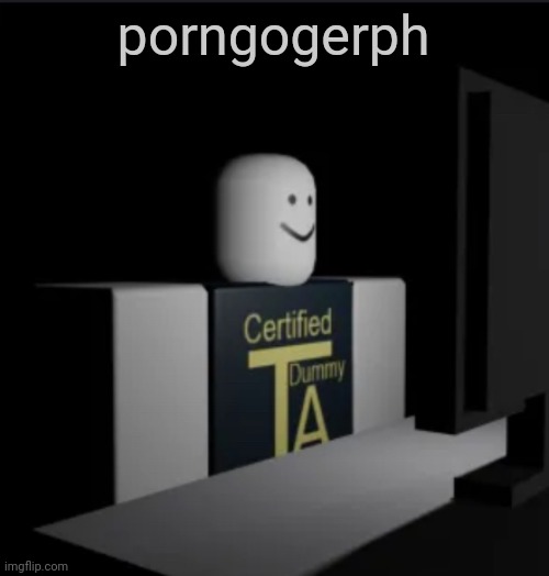 Combat Dummy computer | porngogerph | image tagged in combat dummy computer | made w/ Imgflip meme maker