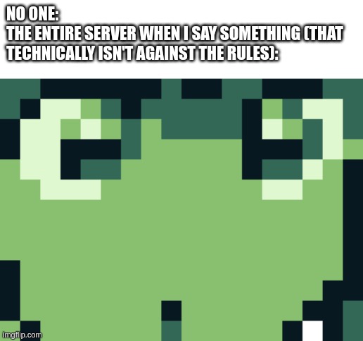 ooooooooooooooooooooooooooooooooooooooooooooooooooooooooooooooooo | NO ONE:
THE ENTIRE SERVER WHEN I SAY SOMETHING (THAT TECHNICALLY ISN'T AGAINST THE RULES): | image tagged in anya o | made w/ Imgflip meme maker