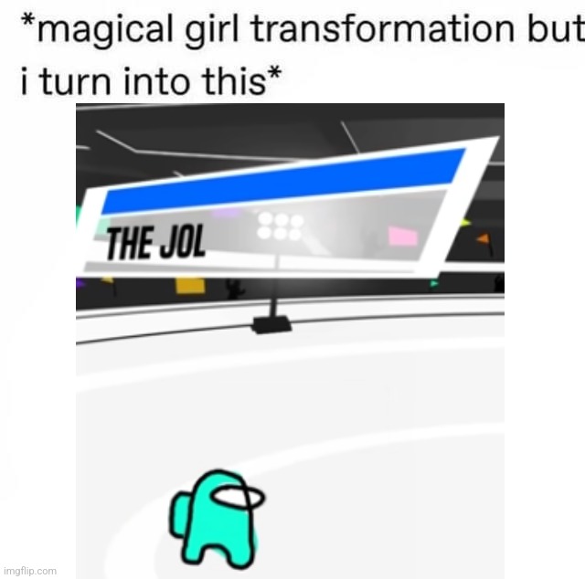 the jol | made w/ Imgflip meme maker