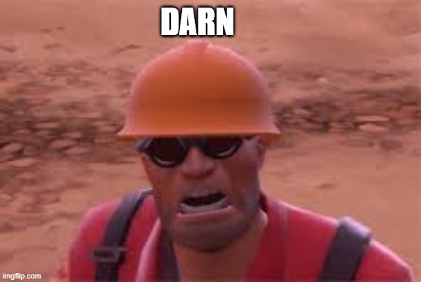 DARN | made w/ Imgflip meme maker