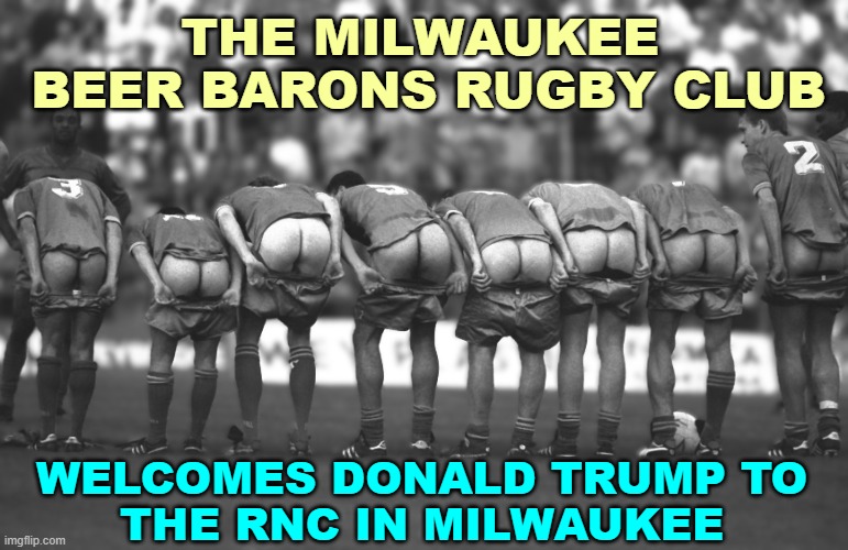 Full Moon in Milwaukee for the RNC | THE MILWAUKEE
 BEER BARONS RUGBY CLUB; WELCOMES DONALD TRUMP TO
 THE RNC IN MILWAUKEE | image tagged in milwaukee,republican national convention,donald trump,full moon,rugby | made w/ Imgflip meme maker