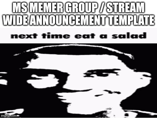 Ms Memer Announcement | image tagged in ms memer announcement | made w/ Imgflip meme maker