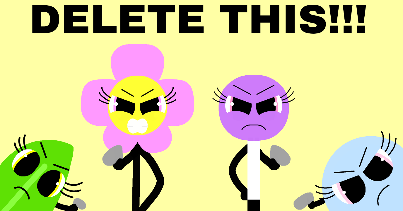 High Quality Delete This (BFDI Edition) Blank Meme Template