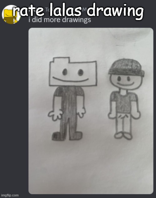 rate lalas drawing | made w/ Imgflip meme maker