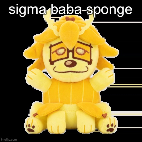 split plush | sigma baba sponge | image tagged in split plush | made w/ Imgflip meme maker