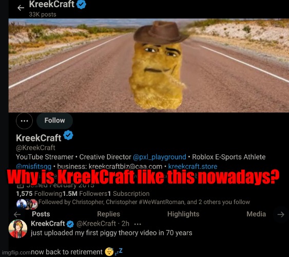 Why is KreekCraft like this nowadays? | made w/ Imgflip meme maker