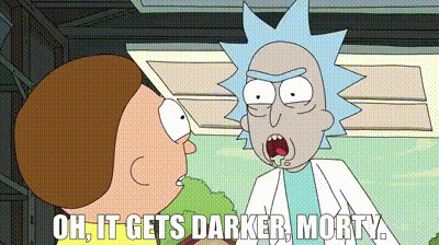 High Quality Oh, it gets darker, Morty Blank Meme Template
