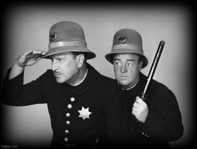 keystone cops | image tagged in keystone cops | made w/ Imgflip meme maker