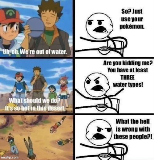 image tagged in pokemon,water,cartoon logic | made w/ Imgflip meme maker