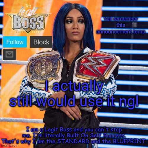 Sasha Banks template V2 | Yall remember this announcement temp; I actually still would use it ngl | image tagged in sasha banks template v2 | made w/ Imgflip meme maker