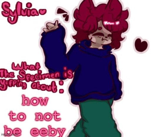 genuine question | how to not be eeby | made w/ Imgflip meme maker