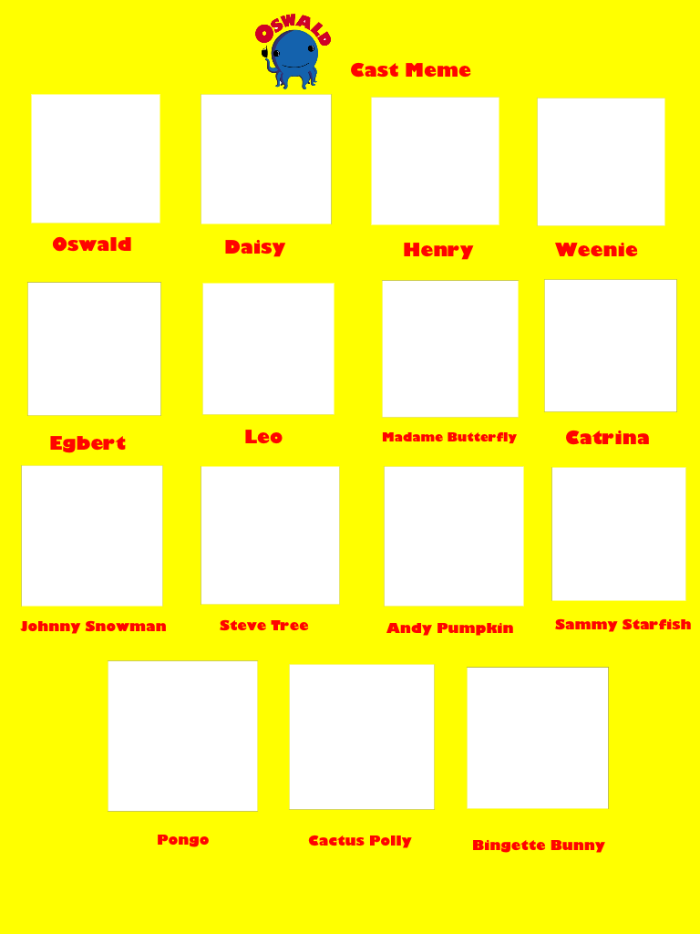High Quality Oswald Cast Meme Blank Meme Template