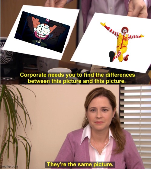 They're The Same Picture | image tagged in memes,they're the same picture | made w/ Imgflip meme maker