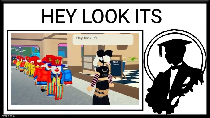 Hey look its changed roblox | HEY LOOK ITS | image tagged in lessons in meme culture thumbnail | made w/ Imgflip meme maker