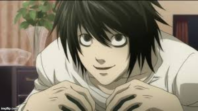 L from death note | image tagged in l from death note | made w/ Imgflip meme maker