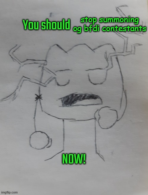 Gelatin KYS | stop summoning og bfdi contestants | image tagged in gelatin kys | made w/ Imgflip meme maker