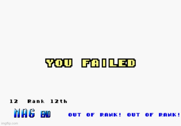 You failed! XD | image tagged in segasonic fail | made w/ Imgflip meme maker