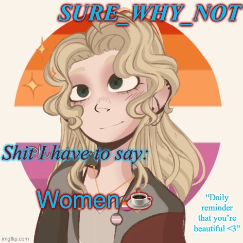 SWN announcement template version 2 | Women ☕️ | image tagged in swn announcement template version 2 | made w/ Imgflip meme maker