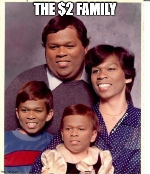 50 Cent X 4 | THE $2 FAMILY | image tagged in 50 cent | made w/ Imgflip meme maker