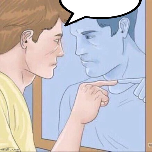 Pointing mirror guy | image tagged in pointing mirror guy | made w/ Imgflip meme maker