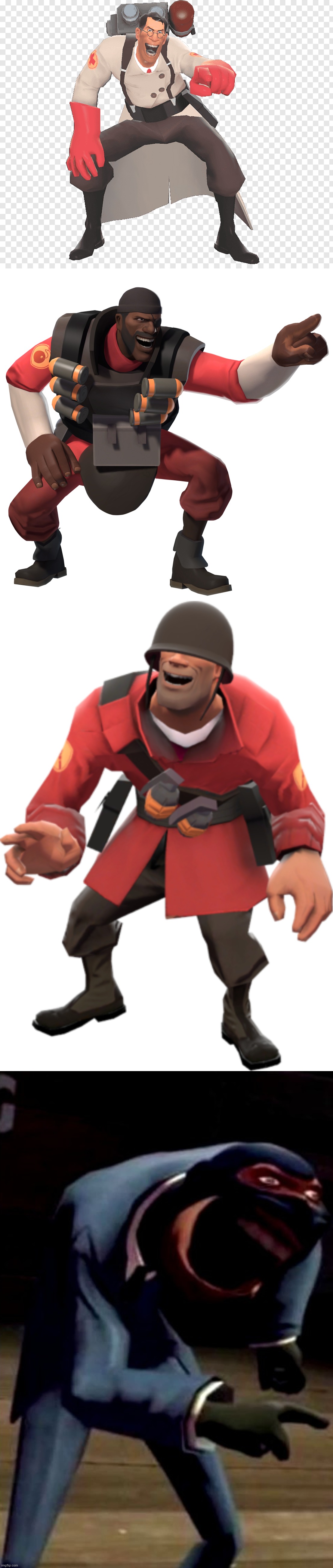 image tagged in medic tf2 laughing,demoman laughs at you in 4k,soldier laugh tf2,spy laughing | made w/ Imgflip meme maker
