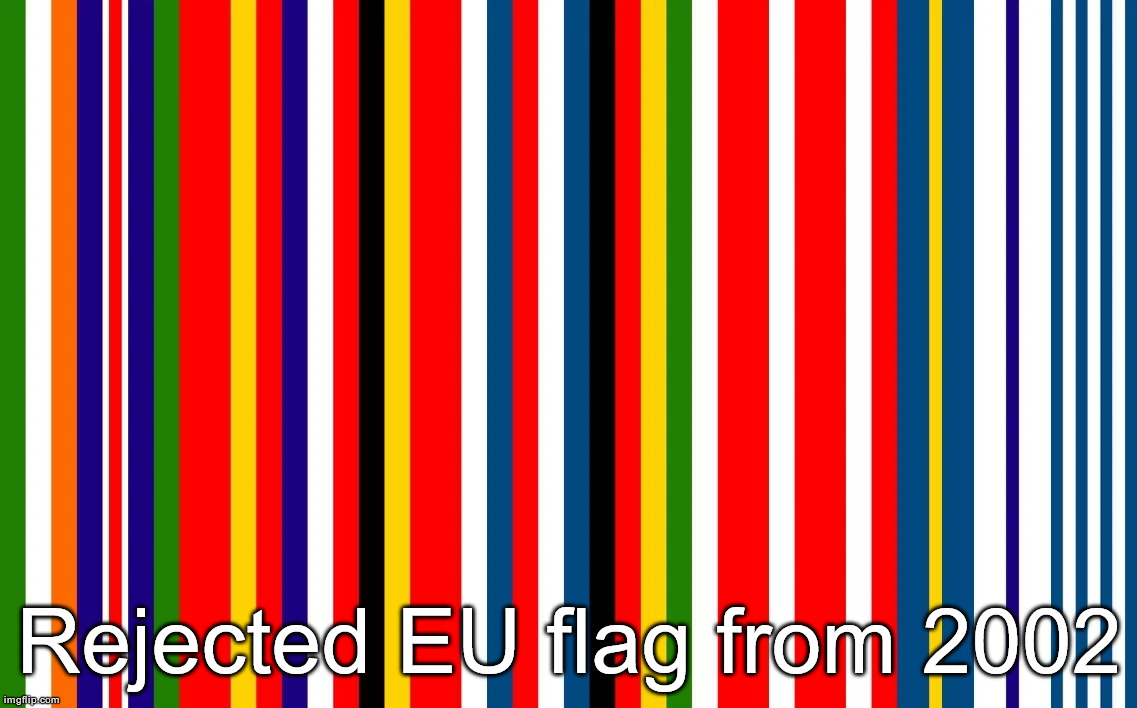 WHO TF DESIGNED THIS ☠ | Rejected EU flag from 2002 | made w/ Imgflip meme maker