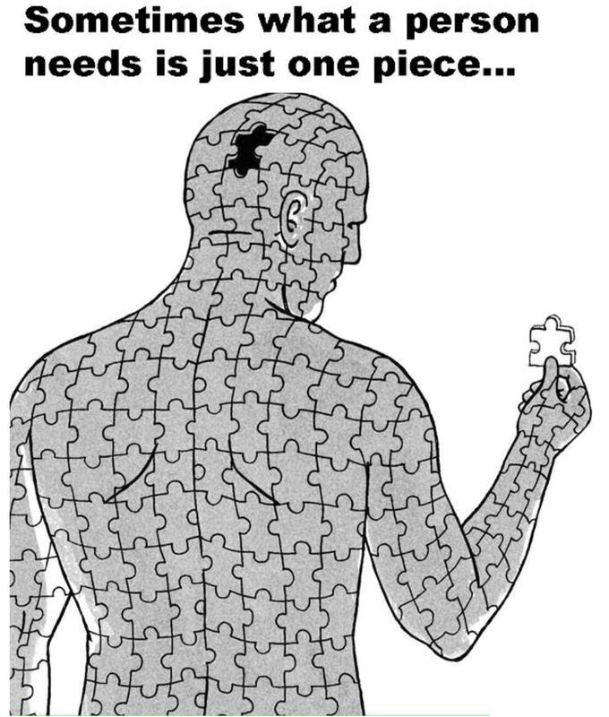 High Quality Sometimes All a Person Needs Is One Missing Piece Blank Meme Template