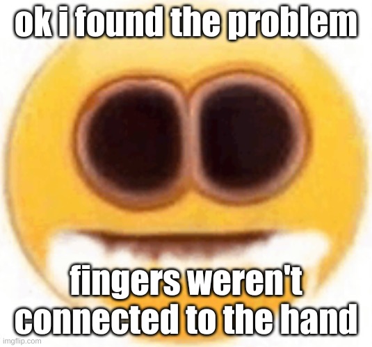 and there goes another 40 kb of spaece | ok i found the problem; fingers weren't connected to the hand | image tagged in emoji foaming at the mouth | made w/ Imgflip meme maker