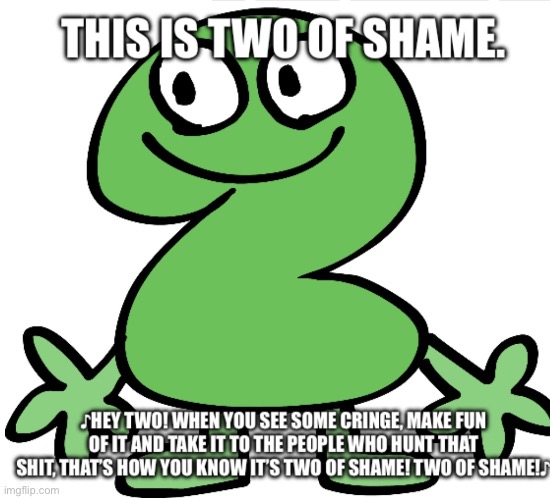 Two of shame | image tagged in two of shame | made w/ Imgflip meme maker