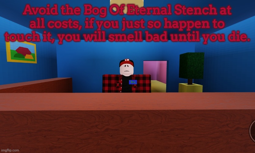 Otherwise known as reddit | Avoid the Bog Of Eternal Stench at all costs, if you just so happen to touch it, you will smell bad until you die. | image tagged in parry | made w/ Imgflip meme maker