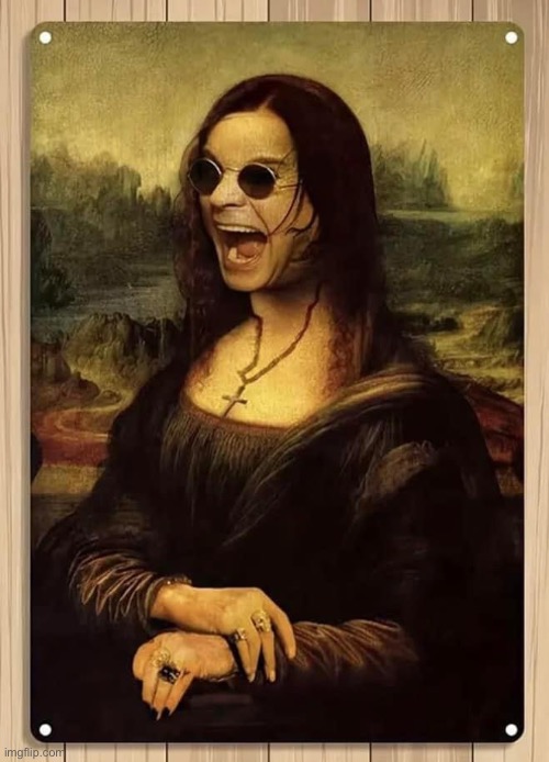 Ozzy Osbourne | image tagged in ozzy osbourne,mona lisa | made w/ Imgflip meme maker