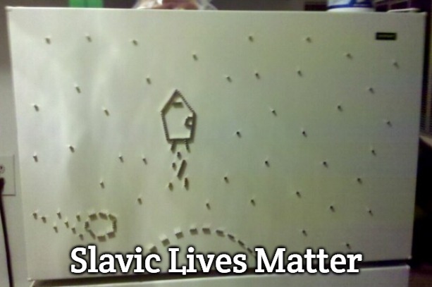 Rocket Ship in Space | Slavic Lives Matter | image tagged in rocket ship in space,slavic | made w/ Imgflip meme maker