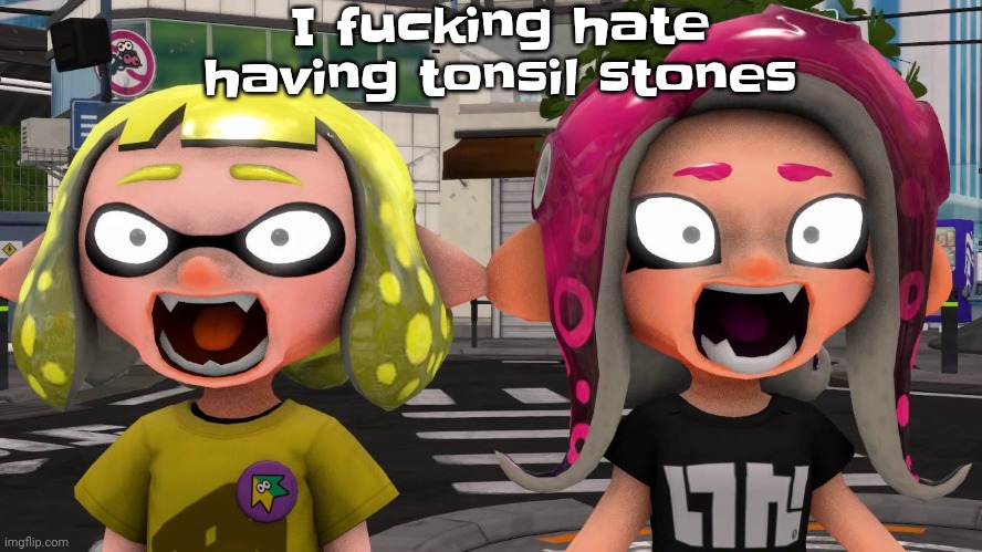 Like I cough up stupid calcified pieces of goo every few hours | I fu​cking hate having tonsil stones | image tagged in horror | made w/ Imgflip meme maker