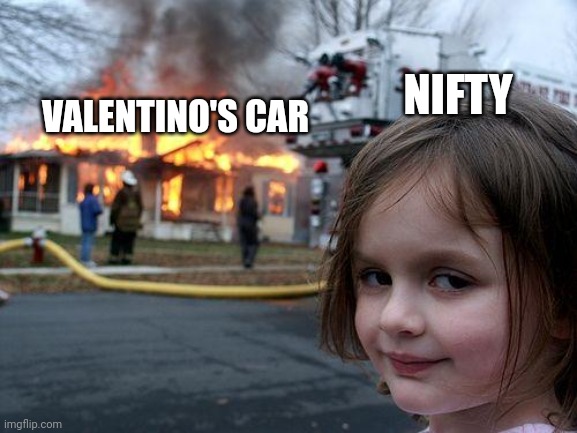 Nifty | VALENTINO'S CAR; NIFTY | image tagged in memes,disaster girl,hazbin hotel | made w/ Imgflip meme maker
