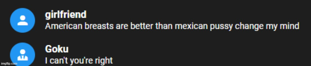 american breasts > mexican pussy Blank Meme Template