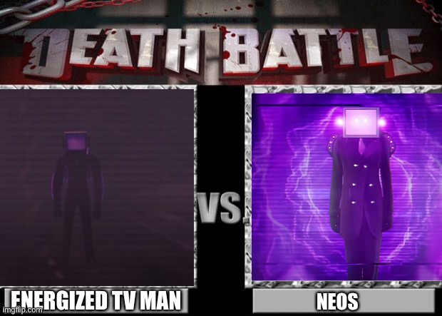 death battle | ENERGIZED TV MAN; NEOS | image tagged in death battle | made w/ Imgflip meme maker