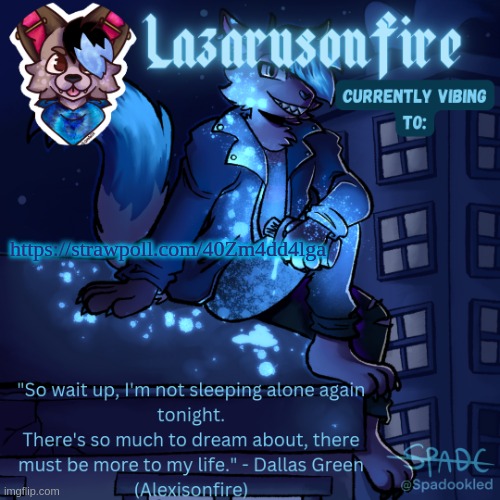 Lazarus temp | https://strawpoll.com/40Zm4dd4lga | image tagged in lazarus temp | made w/ Imgflip meme maker
