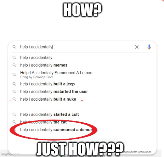 help i accidentally built a nuke | HOW? JUST HOW??? | image tagged in help i accidentally built a nuke | made w/ Imgflip meme maker