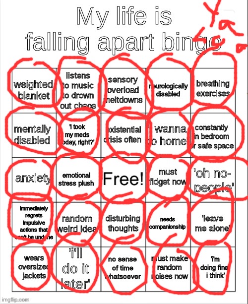 Full house… | image tagged in my life is falling apart bingo | made w/ Imgflip meme maker