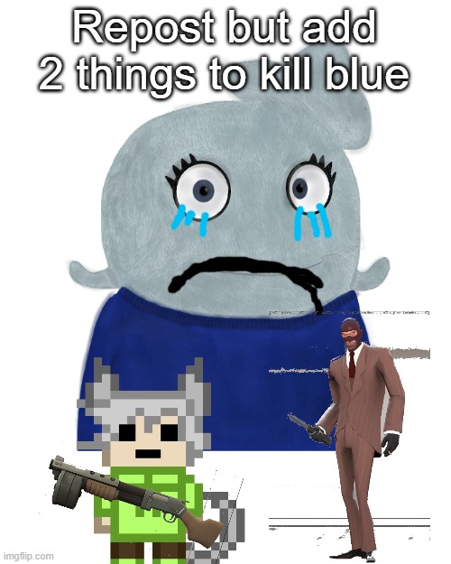BlueWorld Twitter | Repost but add 2 things to kill blue | image tagged in blueworld twitter | made w/ Imgflip meme maker