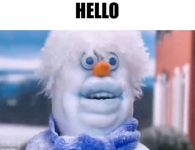 . | HELLO | image tagged in christmas | made w/ Imgflip meme maker