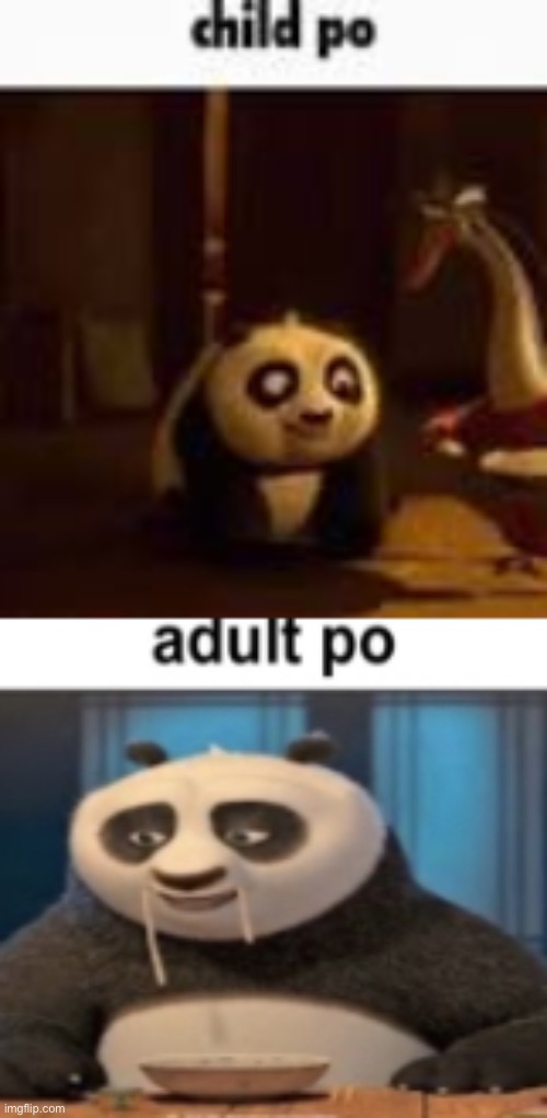 image tagged in child po,adult po | made w/ Imgflip meme maker