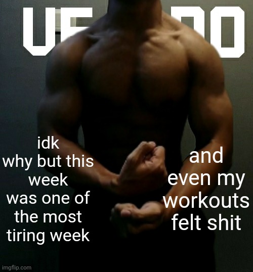 i was forced to cool it down for leg day | idk why but this week was one of the most tiring week; and even my workouts felt shit | image tagged in veno akifhaziq temp | made w/ Imgflip meme maker