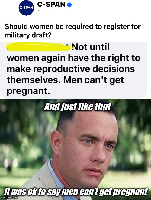 These anti-trans feminists should be ashamed of themselves | And just like that; it was ok to say men can’t get pregnant | image tagged in memes,and just like that,politics lol | made w/ Imgflip meme maker