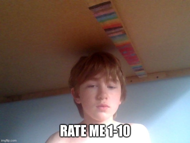 damn i'm ugly | RATE ME 1-10 | made w/ Imgflip meme maker
