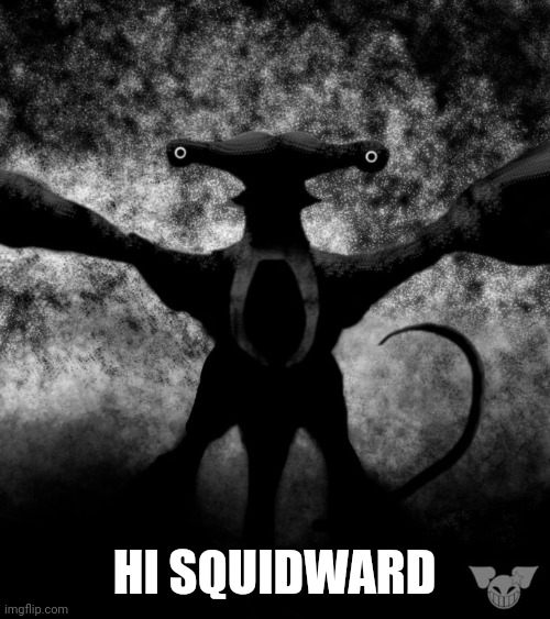 The Qu | HI SQUIDWARD | image tagged in the qu | made w/ Imgflip meme maker