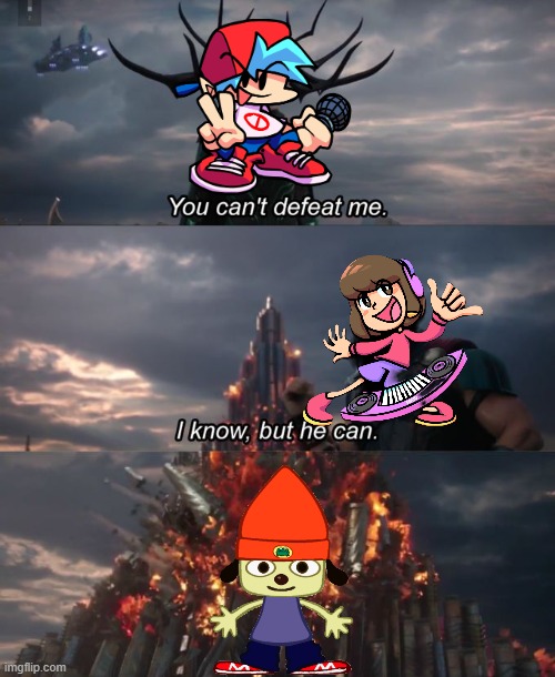 You can't defeat me | image tagged in you can't defeat me,friday night funkin,parappa the rapper,rhythm games,memes | made w/ Imgflip meme maker