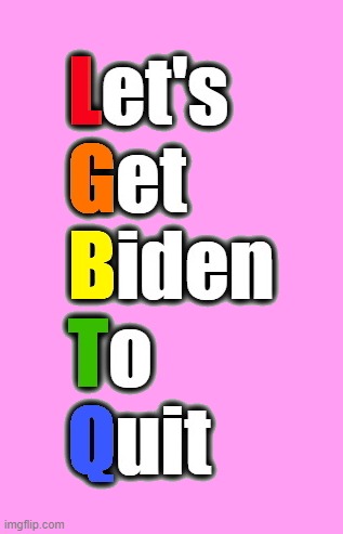 In honor of Pride month | image tagged in biden,lgbtq,democrats,government corruption,pride month | made w/ Imgflip meme maker